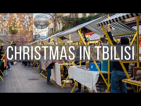 CHRISTMAS IN TBILISI | Markets, Lights &amp; Orthodox Traditions