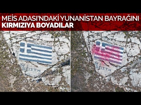 Meis Adası&#039;ndaki Yunanistan bayrağını kırmızıya boyadılar